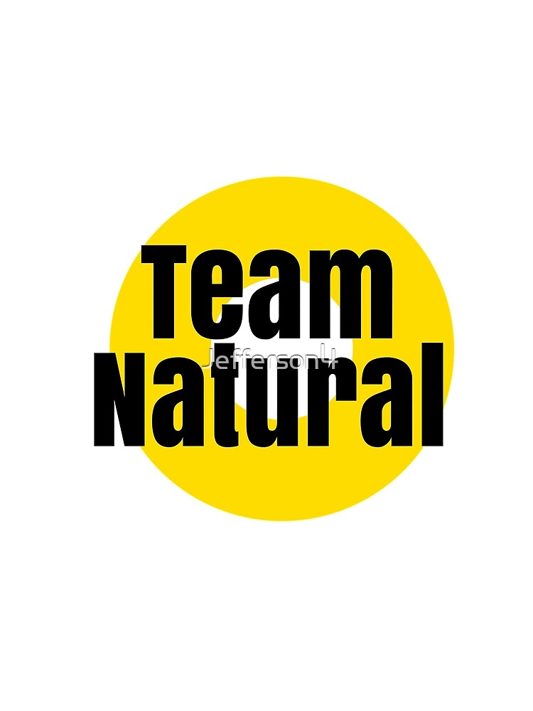 Team Natural by Jefferson4