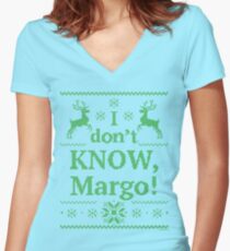 Christmas Vacation "I don't KNOW, Margo!" Green Ink Women's Fitted V-Neck T-Shirt