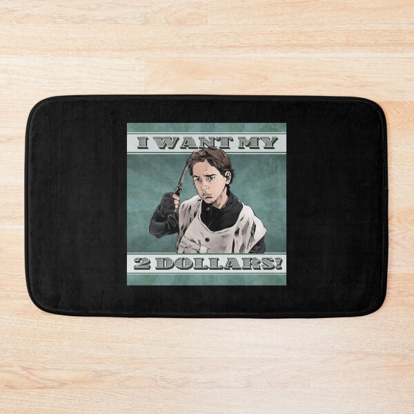 Item preview, I Want My Two Dollars Better Off Dead designed and sold by TerinaDrig46.