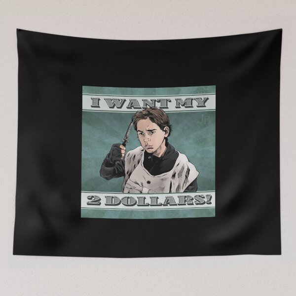 Item preview, I Want My Two Dollars Better Off Dead designed and sold by TerinaDrig46.