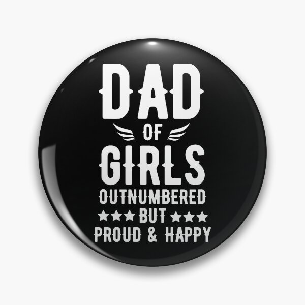 Artikelvorschau, Dad Of Girls Outnumbered But Proud And Happy entworfen und verkauft von HolyWater SHOP.