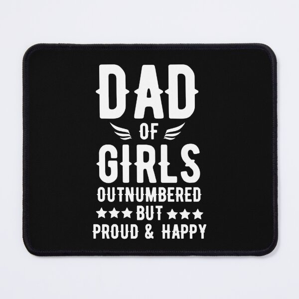 Item preview, Dad Of Girls Outnumbered But Proud And Happy designed and sold by HolyWater SHOP.