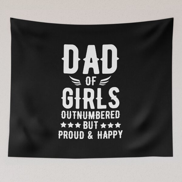 Item preview, Dad Of Girls Outnumbered But Proud And Happy designed and sold by HolyWater SHOP.