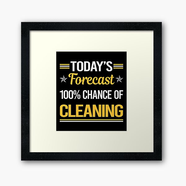 Item preview, Funny Today's Forecast Cleaning designed and sold by looslieicoe.