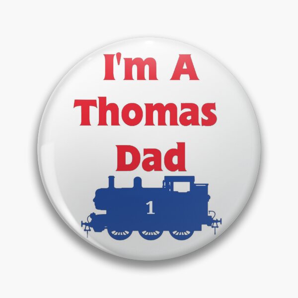 Item preview, I'm A Thomas Dad designed and sold by Matthew  Franks.