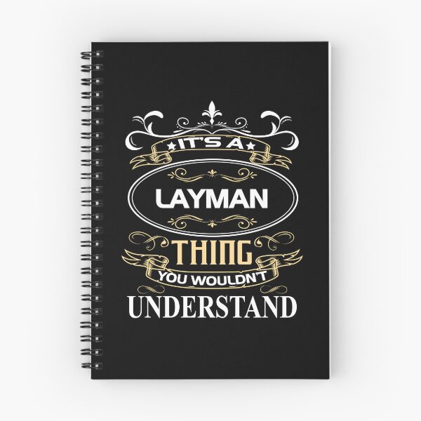 Item preview, Layman Name Shirt It's A Layman Thing You Wouldn't Understand designed and sold by StuartleNemiah.