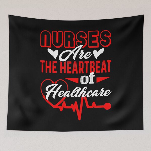 Item preview, Nurse - Nurses Are The Heartbeat of Healthcare designed and sold by UnknownArtistt.