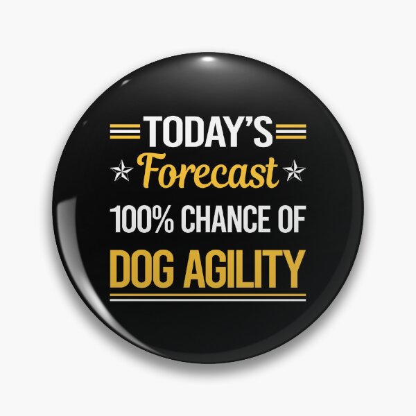 Item preview, Funny Today's Forecast Dog Agility Training designed and sold by TroyaBrewer.