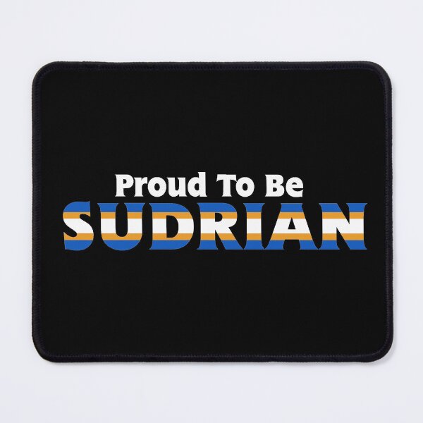 Item preview, Proud To Be Sudrian designed and sold by Matthew  Franks.