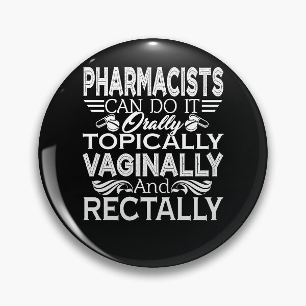 Item preview, Pharmacist - Pharmacists Can Do It Orally designed and sold by UnknownArtistt.