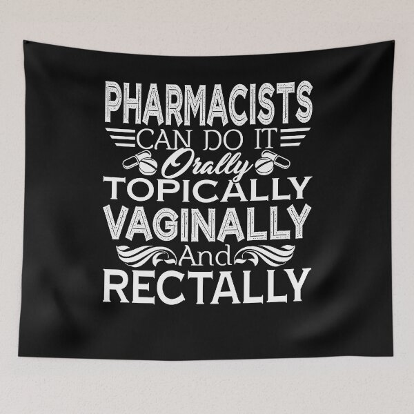 Item preview, Pharmacist - Pharmacists Can Do It Orally designed and sold by UnknownArtistt.