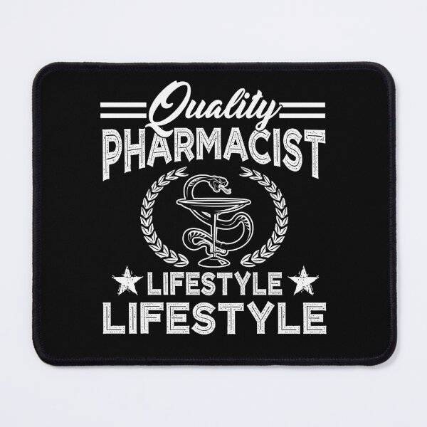 Item preview, Quality Pharmacist Lifestyle designed and sold by UnknownArtistt.