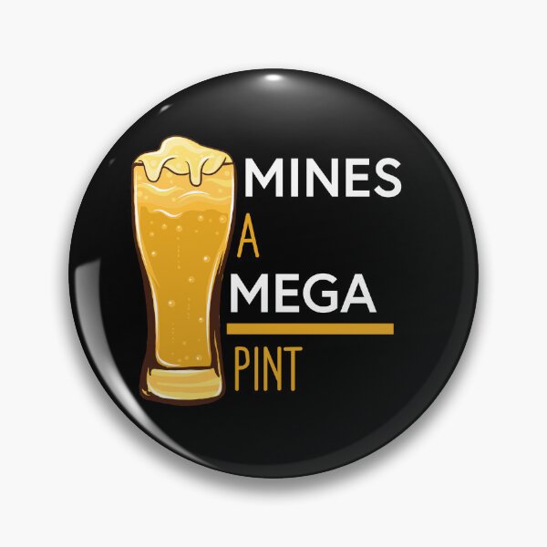 Item preview, Mines A Mega Pint designed and sold by RomeoSketches.