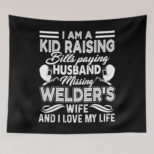 Item preview, Welder's Wife I Love My Life designed and sold by UnknownArtistt.