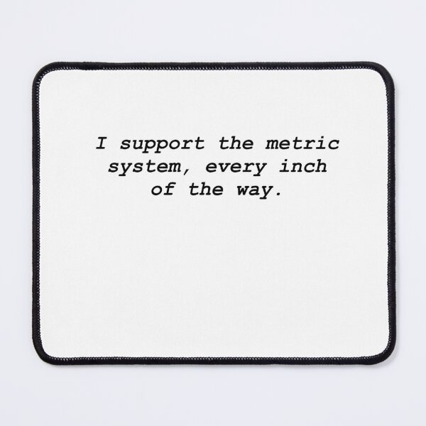 Item preview, metric system v's imperial system designed and sold by 6059.