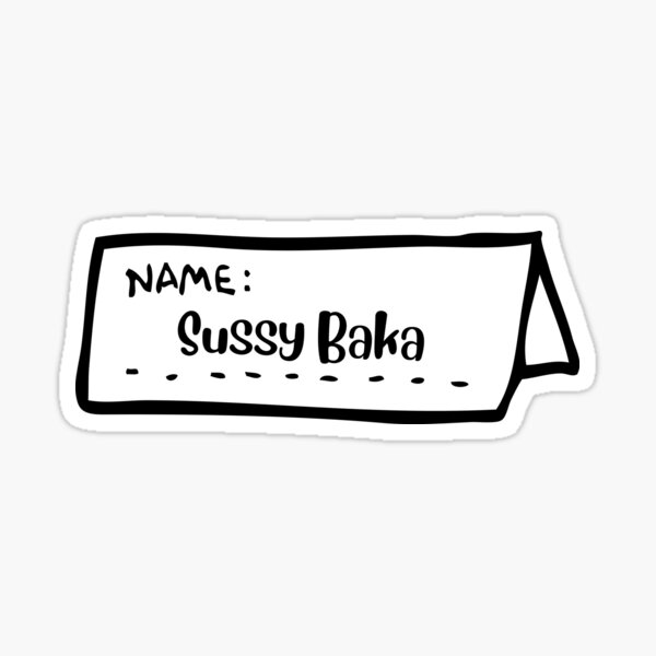 Hello My Name Is Sussy Baka Name Tag Sticker  