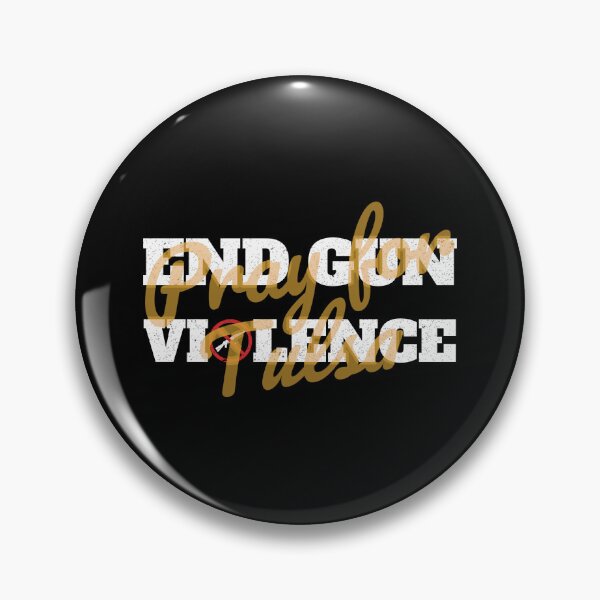 Item preview, End Gun Violence - Pray for Tulsa designed and sold by Denti Kanys ⭐⭐⭐⭐⭐.
