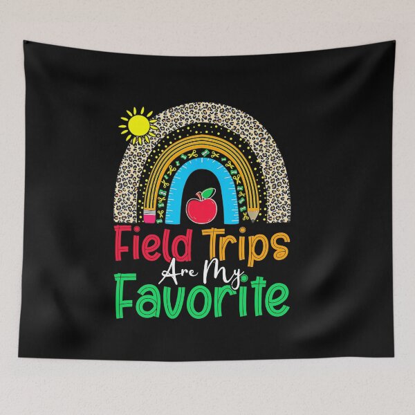 Item preview, Field Trips Are My Favorite, School Field Trip Day, Leopard Rainbow Funny designed and sold by Gifts-Trend.