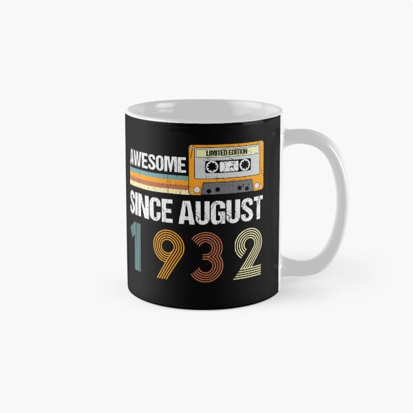 Item preview, Awesome Since August 1932 | Made In 1932 | August Birthday Quotes designed and sold by AMINE  ★★★★★.