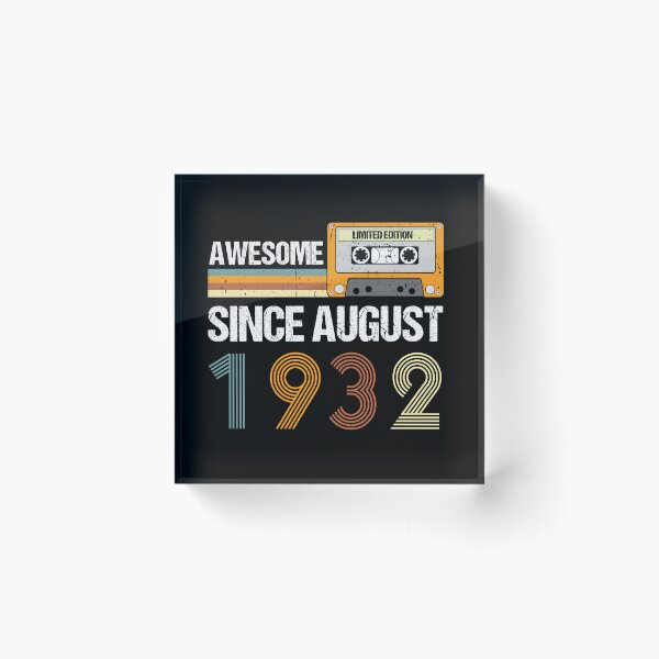 Item preview, Awesome Since August 1932 | Made In 1932 | August Birthday Quotes designed and sold by AMINE  ★★★★★.