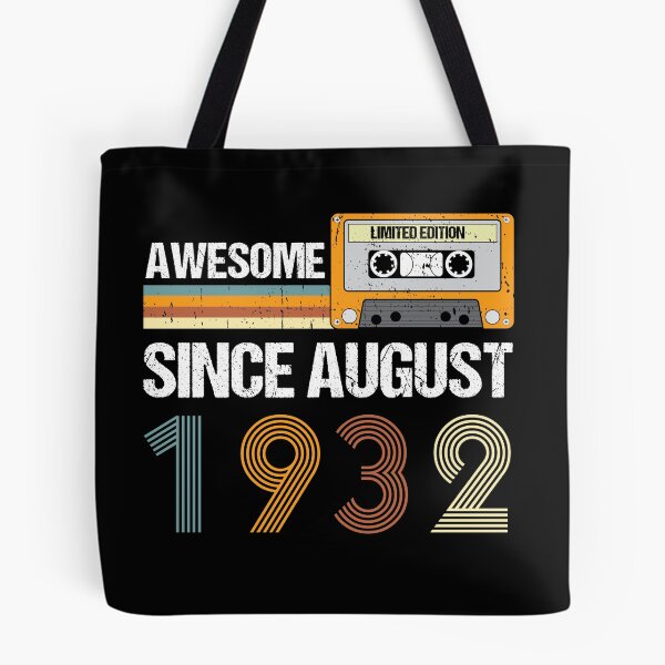 Item preview, Awesome Since August 1932 | Made In 1932 | August Birthday Quotes designed and sold by AMINE  ★★★★★.