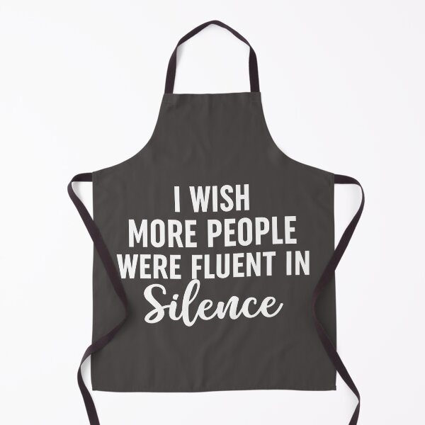 Item preview, I Wish More People Were Fluent In Silence designed and sold by Moeez Javed.