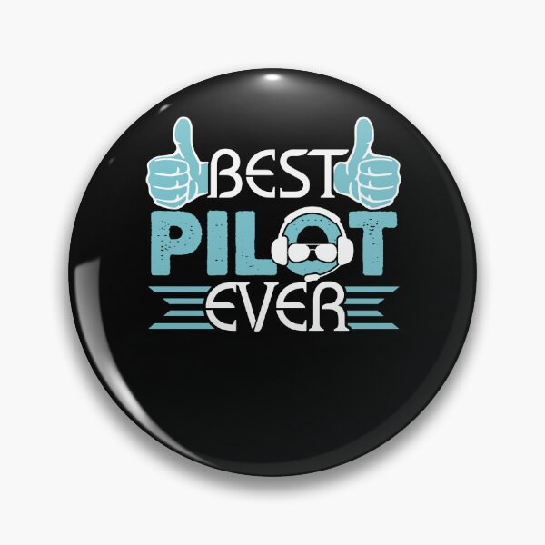Item preview, Best Pilot Ever designed and sold by UnknownArtistt.