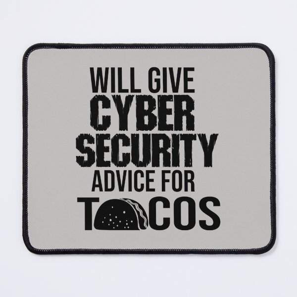 Item preview, Will Give Cyber Security Advice For Tacos-Cyber Security Funny-Funny Gift For Cool Online Cyber Secu designed and sold by melanyanderson.