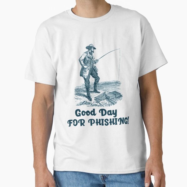 Item preview, Good Day for Phishing   designed and sold by melanyanderson.