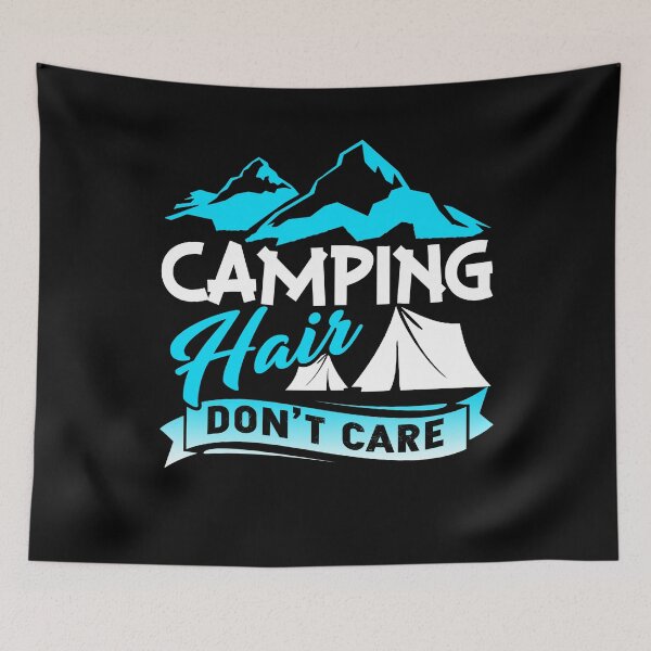 Item preview, Camping Hair Don't Care designed and sold by UnknownArtistt.