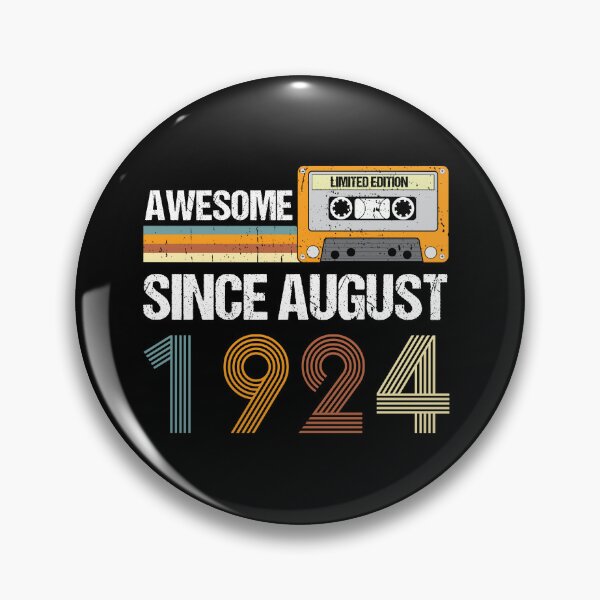 Item preview, Awesome Since August 1924 | Made In 1924 | August Birthday Quotes designed and sold by AMINE  ★★★★★.