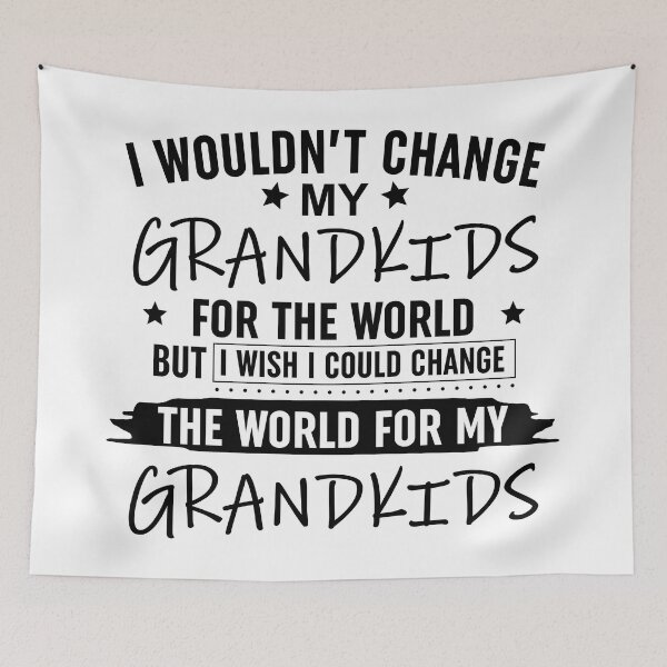 Item preview, I Wouldnt Change My Grandkids For The World designed and sold by Moeez Javed.