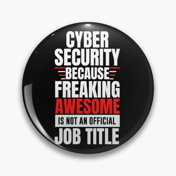 Item preview, cyber security job  future cyber security  funny cyber security  cyber security because freaking  designed and sold by melanyanderson.