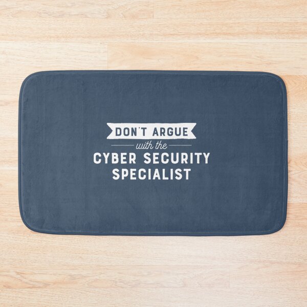 Item preview, Don_t argue with the cyber security specialist   designed and sold by melanyanderson.