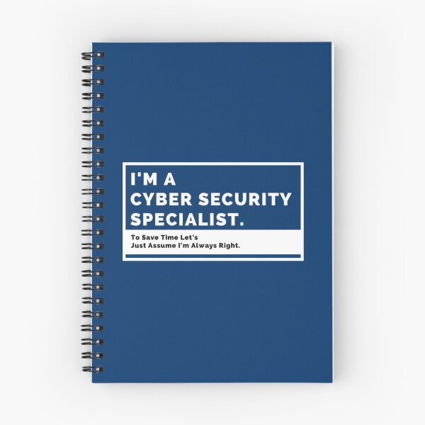 Item preview, I_m A Cyber Security Specialist. To Save Time Let_s Just Assume I_m Always Right Clas  designed and sold by melanyanderson.