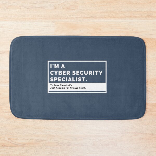 Item preview, I_m A Cyber Security Specialist. To Save Time Let_s Just Assume I_m Always Right Clas  designed and sold by melanyanderson.