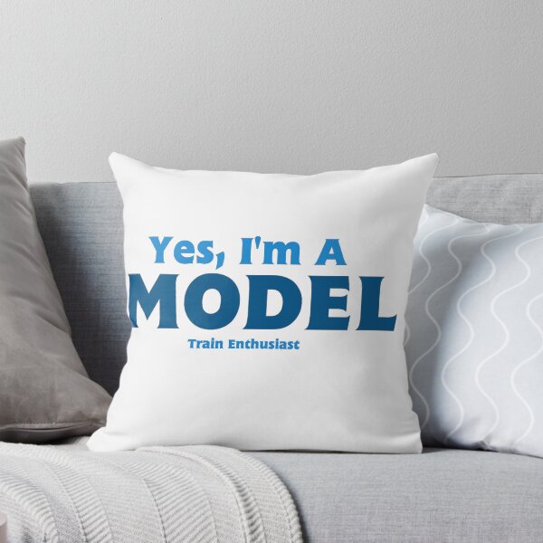 Item preview, I'm A Model (Train Enthusiast) designed and sold by Matthew  Franks.