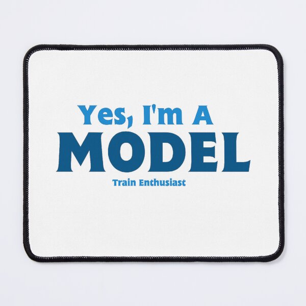 Item preview, I'm A Model (Train Enthusiast) designed and sold by Matthew  Franks.