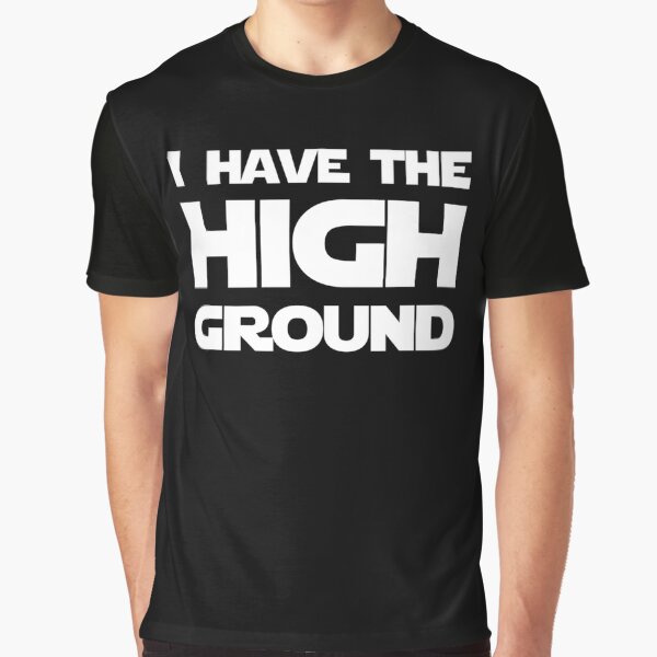Vista previa del artículo con la obra «I have the High Ground Tri-blend », diseñado y vendido por JordanneMathis.