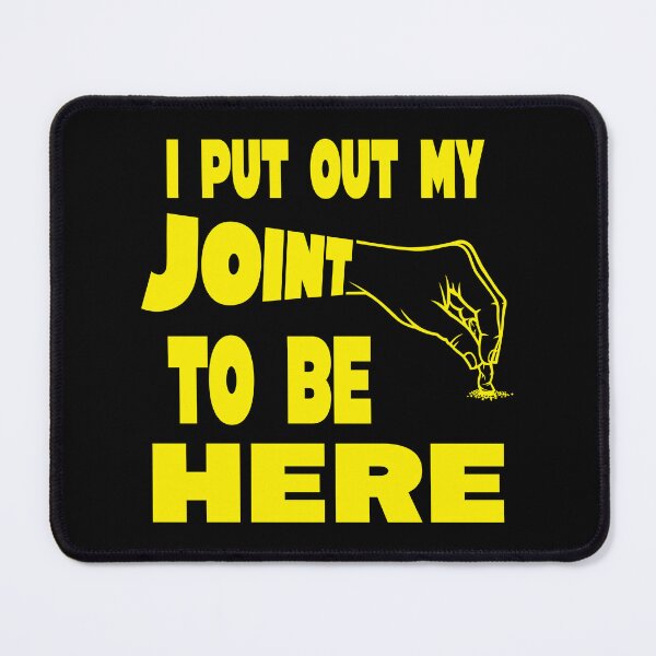 Item preview, I put out my joint to be here - I paused my game parody - Funny Stoner yellow designed and sold by YomeHayin.