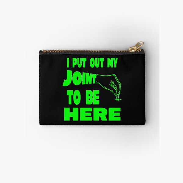Item preview, I put out my joint to be here - I paused my game parody - Funny Stoner green designed and sold by YomeHayin.