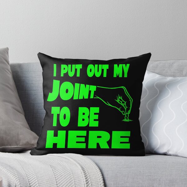 Item preview, I put out my joint to be here - I paused my game parody - Funny Stoner green designed and sold by YomeHayin.