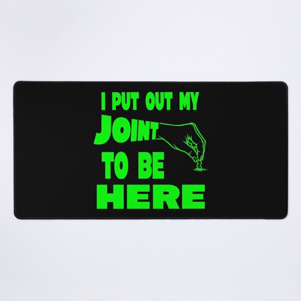 Item preview, I put out my joint to be here - I paused my game parody - Funny Stoner green designed and sold by YomeHayin.