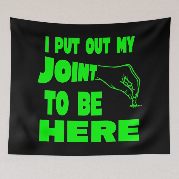 Item preview, I put out my joint to be here - I paused my game parody - Funny Stoner green designed and sold by YomeHayin.