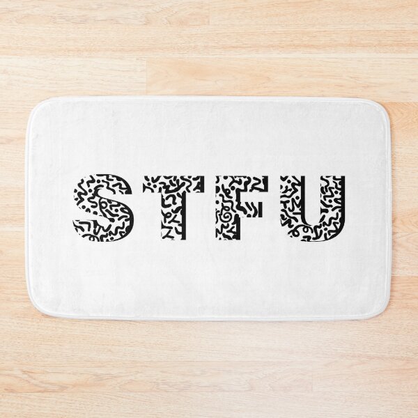 Item preview, STFU designed and sold by dedesuperman.