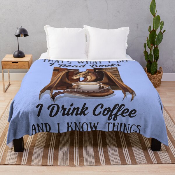 Item preview, Thats What I Do I Read B O O K S I Drink Coffee And I Know Things D R A G O N, Basic Novelty, Funny Idea designed and sold by CorySTORE.