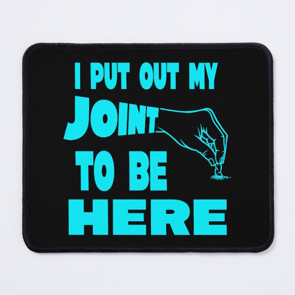 Item preview, I put out my joint to be here - I paused my game parody - Funny Stoner blue designed and sold by YomeHayin.