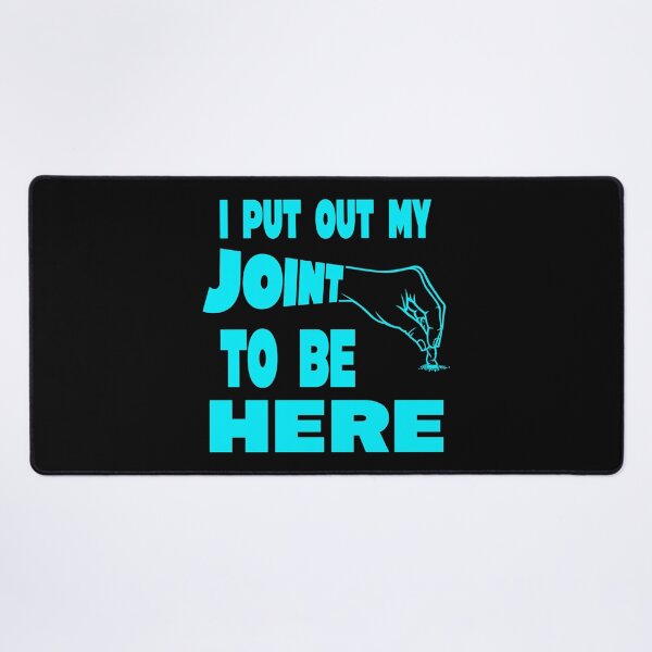 Item preview, I put out my joint to be here - I paused my game parody - Funny Stoner blue designed and sold by YomeHayin.