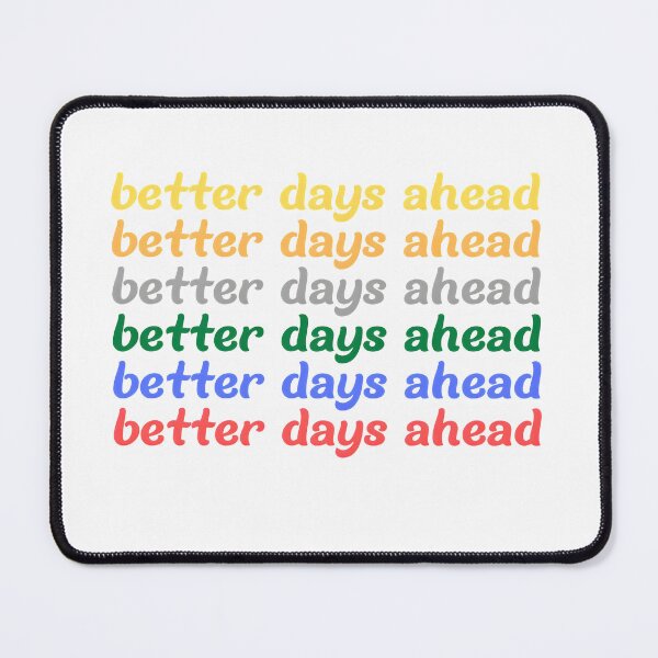Item preview, Better days ahead. Motivation text designed and sold by Monlin.