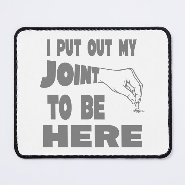 Item preview, I put out my joint to be here - I paused my game parody - Funny Stoner gray designed and sold by YomeHayin.